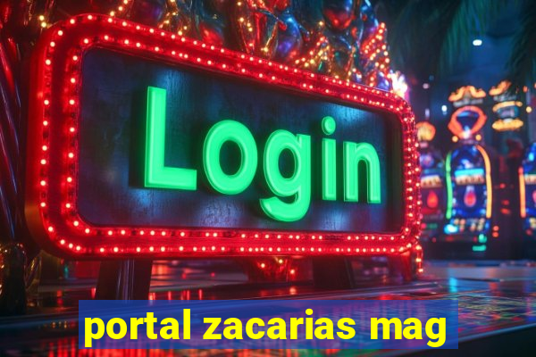 portal zacarias mag